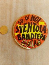SU DI NOI SVENTOLA BANDIERA GIALLA - ADESIVO STICKER Vintage '60 Giovani (4814)