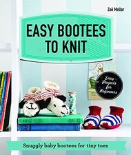 Easy Bootees to Knit: Snuggly