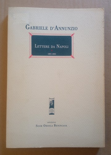 Gabriele annunzio lettere - lettere, da