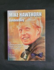 Mike Hawthorn; Golden Boy;Tony