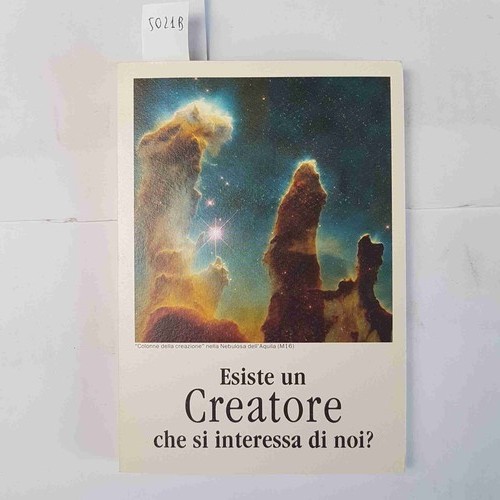 Esiste creatore che si - un,