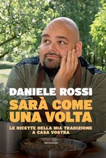 Sarà come una volta. Le