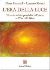 L'era della luce. Vivere le