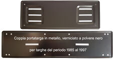 Coppia Portatarga/Cornice Affiancato IN METALLO VERNICIATO NERO dal 1985 al 1997