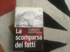 Marco Travaglio La scomparsa dei fatti