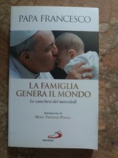 PAPA FRANCESCO - LA FAMIGLIA