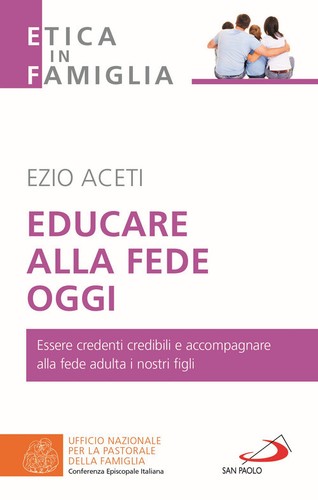 Educare alla fede oggi essere - alla, oggi.