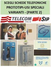 SCEGLI SCHEDE TELEFONICHE PROTOTIPI-USI SPECIALI VARIANTI SIP-TELECOM (2