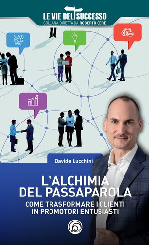 Alchimia del passaparola - del,