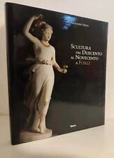Giordano Viroli Scultura Dal Duecento Al Novecento A Forlí Electa