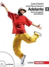 Adelante 2 +CD, Zanichelli scuola, Polettini, cod:9788808116734