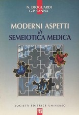 Moderni Aspetti di Semeiotica Medica Dioguardi-Sanna Editrice Universo 1998