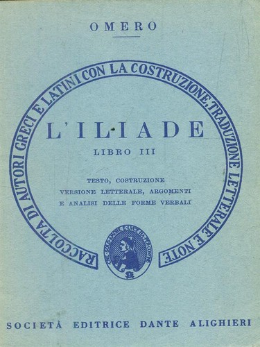 Iliade libro iii - l'iliade, classici