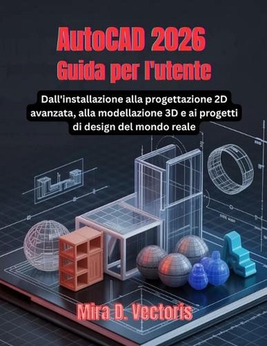 Autocad 2026 guida per - autocad,