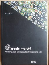 Ercole Moretti. Un Secolo Di