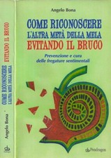 Come riconoscere l'altra metà della mela evitando il bruco - Angelo Bona
