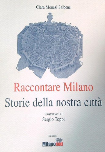 Raccontare milano storia - raccontare, milano.