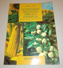 LE COLTIVAZIONI DELLE PIANTE