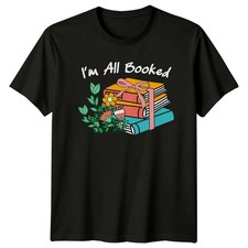 T-shirt Im All Booked