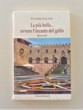 La più bella ovvero l'incanto del golfo di Vittorio Galatro