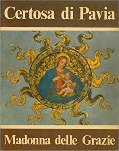 Certosa pavia madonna - certosa, pavia.