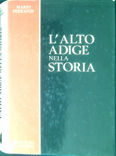 Alto adige nella - adige, storia