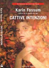 Cattive intenzioni. . Fossum Karin. 2012. .