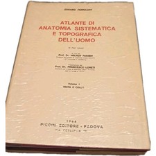 Atlante di Anatomia Sistematica e Topografica dell'Uomo Due Volumi 