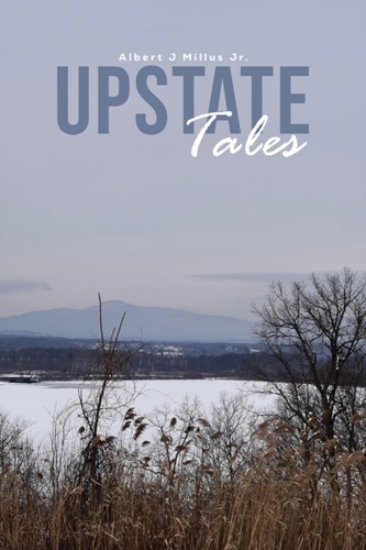 Upstate tales millus jr - by,