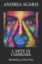 L'arte Di Cambiare: Modella La