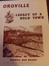 Oroville Legacy of a Gold Town