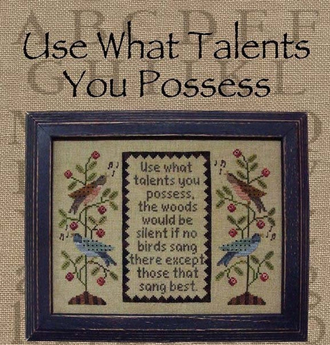 Use what talents - you, possess