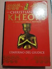 L22 Libro Romanzo 1993 Christian JACQ KHEOPS  L'INFERNO DEL GIUDICE 404 pagine
