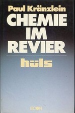 Chemie im Revier - Hüls