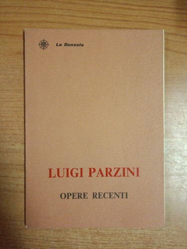 Luigi parzini opere recenti - luigi,