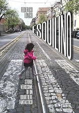 Esquilino. Storie verissime di