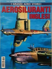 I Grandi Aerei Storici N. 93 - AEROSILURANTI INGLESI - Delta Editrice - 2018
