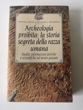 Archeologia proibita:la storia segreta..-M.Cremo & R.L.Thompson-Futura 1997