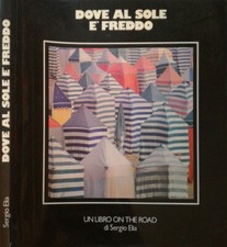 Dove al sole è freddo. Un