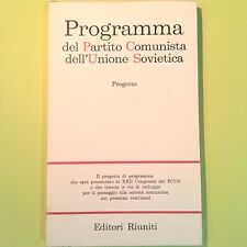 PROGRAMMA DEL PARTITO COMUNISTA DELL'UNIONE SOVIETICA EDITORI RIUNITI 1961