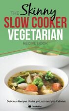 The Skinny Slow Cooker