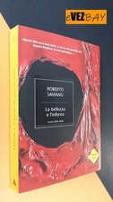 Roberto Saviano - La bellezza dell'inferno - 2009 Mondadori - Libro