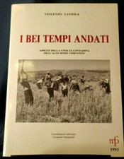 Laviola I BEI TEMPI ANDATI Civiltà contadina Ionio cosentino Maria Pacini Fazzi