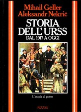 Mihail Geller, Aleksandr Nekrič - Storia dell'URSS dal 1917 a oggi