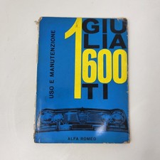 ALFA ROMEO GIULIA 1600 TI  - MANUALE USO E MANUTENZIONE - Originale 1963