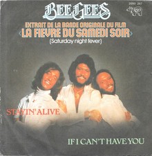 Bee Gees : Stayin' Alive (Saturday Night Fever) [Vinyle 45 tours 7"] 1977 - TB