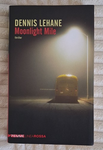 Dennis lehane moonlight mile - -,