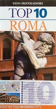ROMA - TOP 10 -Ed. MONDADORI 2010- guide-viaggi