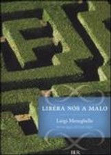 Luigi Meneghello LIBERA NOS A