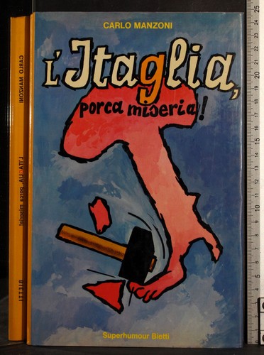 Itaglia porca miseria - l'itaglia,,